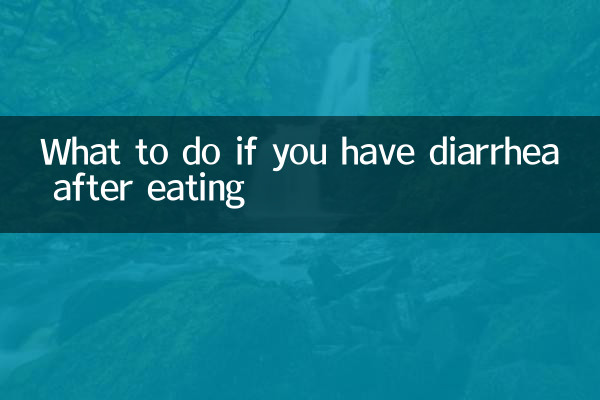 Que faire si vous avez la diarrhée après avoir mangé