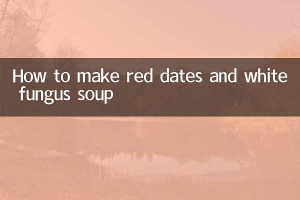 Comment faire une soupe aux dattes rouges et aux champignons blancs