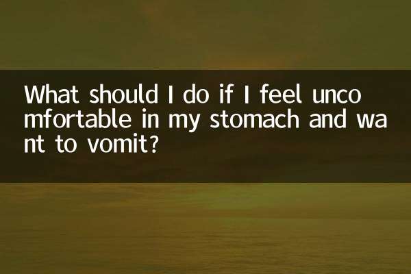 ¿Qué debo hacer si siento malestar en el estómago y quiero vomitar?