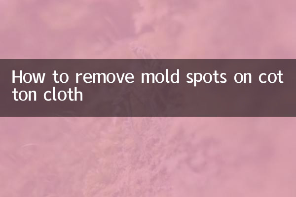How to remove mold spots on cotton cloth