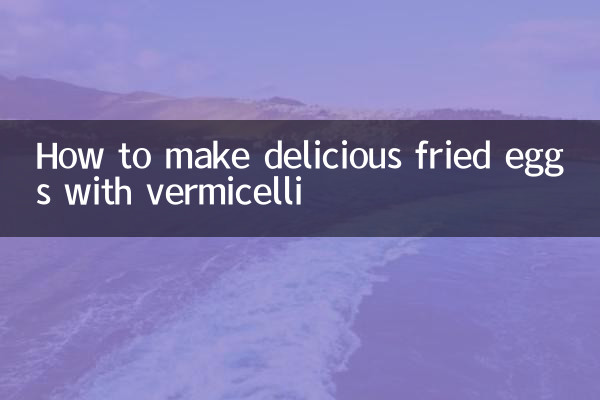 How to make delicious fried eggs with vermicelli