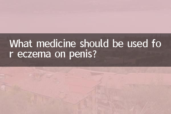What medicine should be used for eczema on penis?