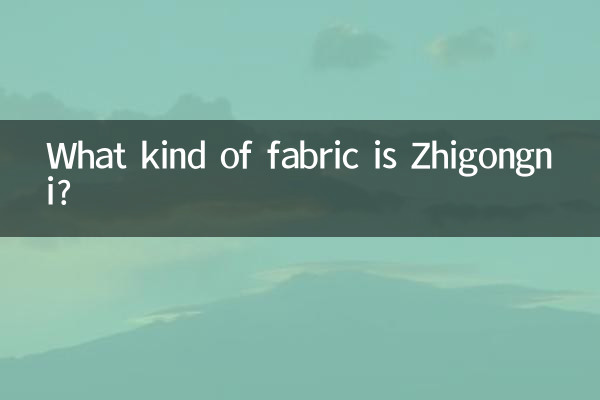 ¿Qué tipo de tela es Zhigongni?
