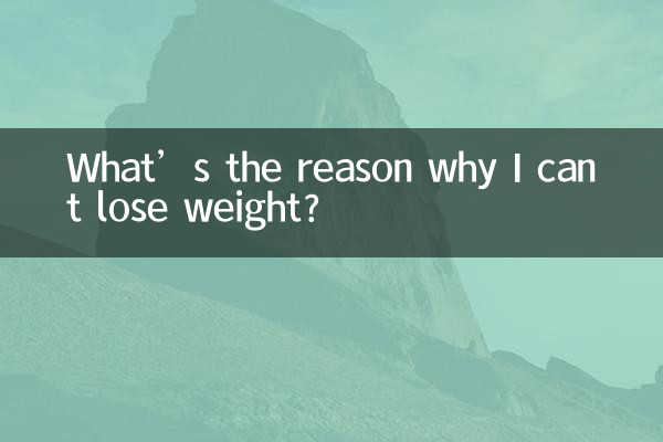 ¿Cuál es la razón por la que no puedo bajar de peso?
