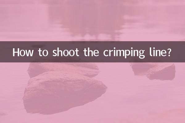 How to shoot the crimping line?