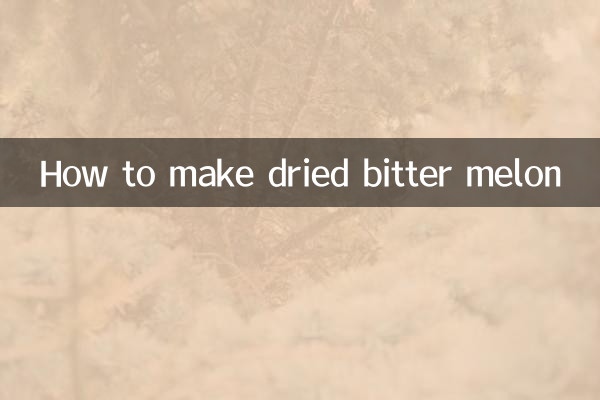 How to make dried bitter melon