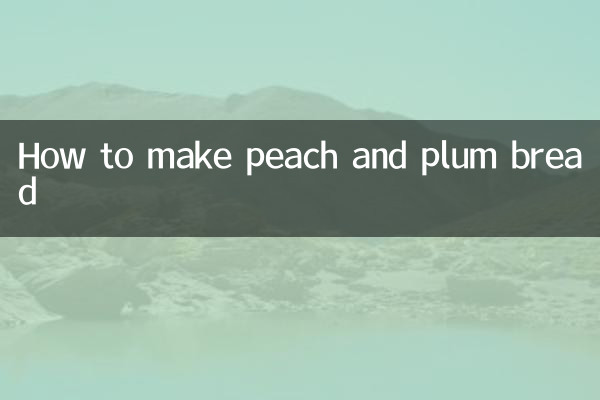How to make peach and plum bread