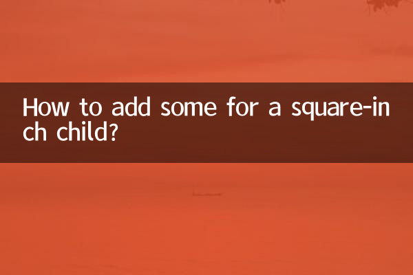 How to add some for a square-inch child?