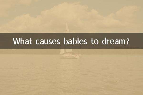 What causes babies to dream?