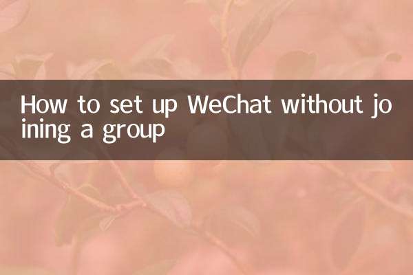 Cómo configurar WeChat sin unirse a un grupo