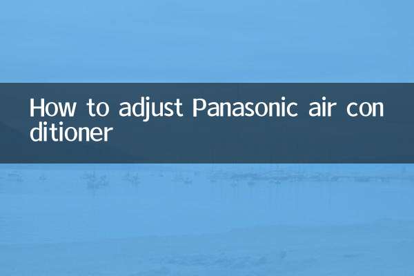 How to adjust Panasonic air conditioner