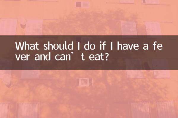 ¿Qué debo hacer si tengo fiebre y no puedo comer?