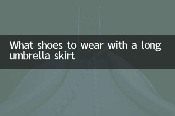 What shoes to wear with a long umbrella skirt