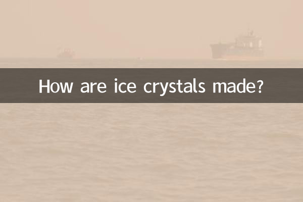 How are ice crystals made?