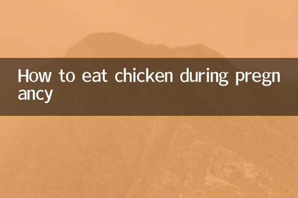 How to eat chicken during pregnancy