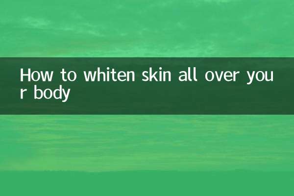 How to whiten skin all over your body