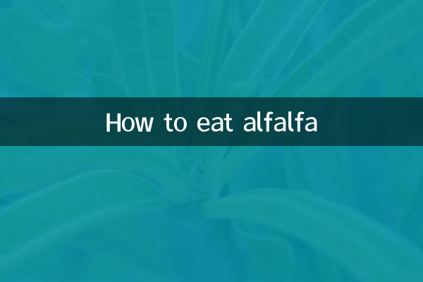 como comer alfalfa