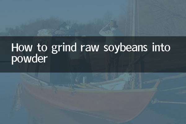 How to grind raw soybeans into powder