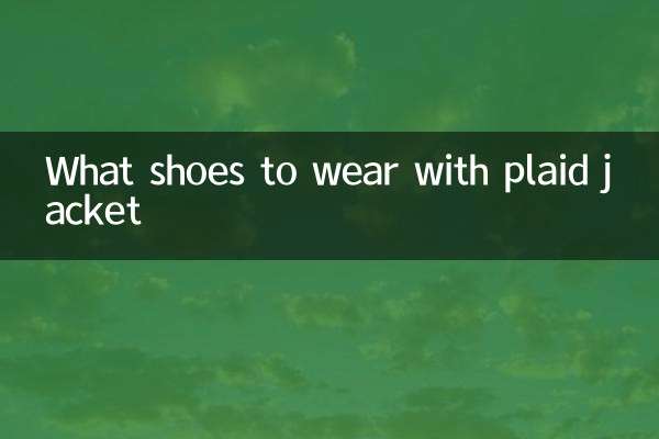 What shoes to wear with plaid jacket