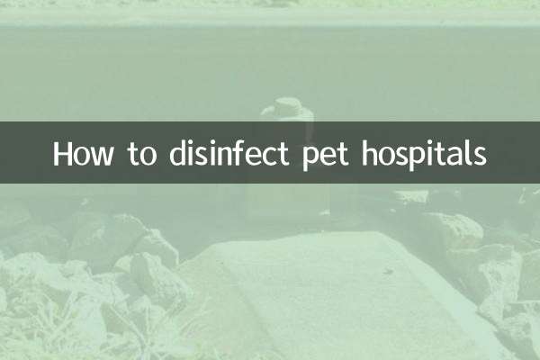 How to disinfect pet hospitals