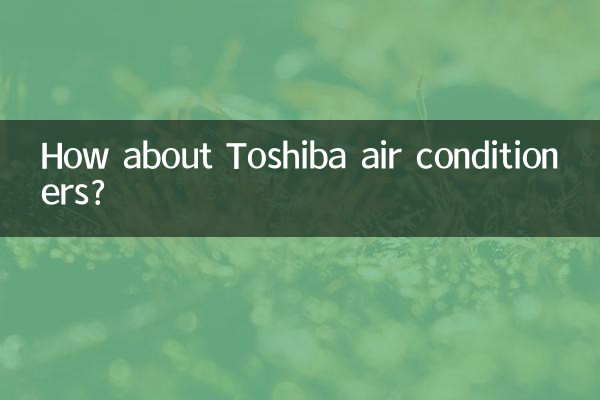 How about Toshiba air conditioners?
