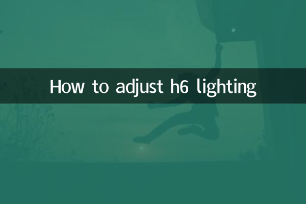 Cómo ajustar la iluminación h6