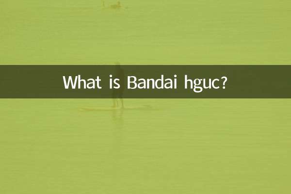 ¿Qué es Bandai hguc?
