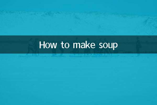 Comment faire de la soupe