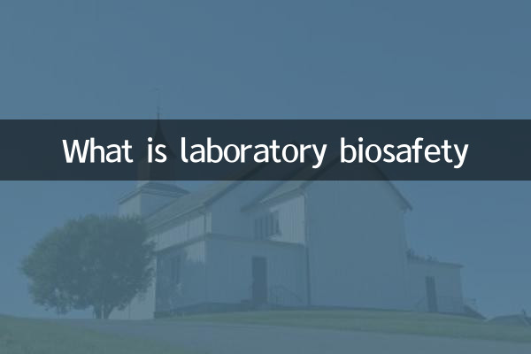 What is laboratory biosafety