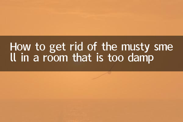 How to get rid of the musty smell in a room that is too damp