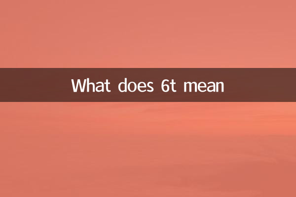 ¿Qué significa 6T?