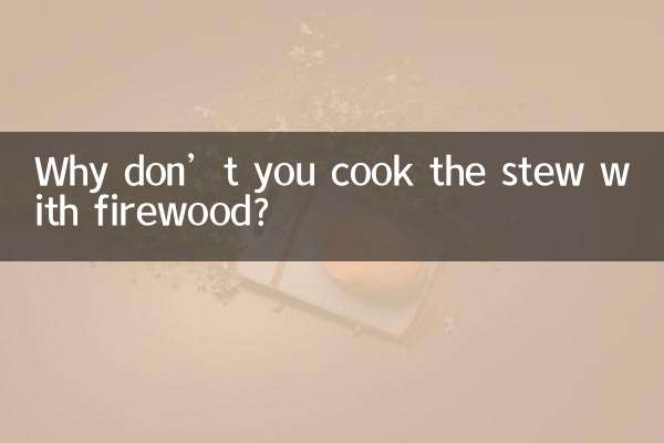 Pourquoi ne faites-vous pas cuire le ragoût avec du bois de chauffage ?