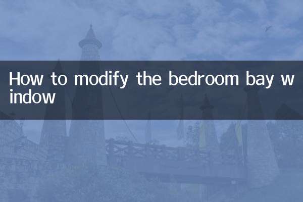 How to modify the bedroom bay window