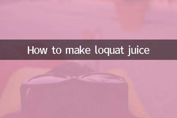 How to make loquat juice