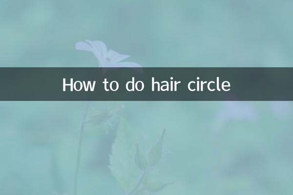 How to do hair circle