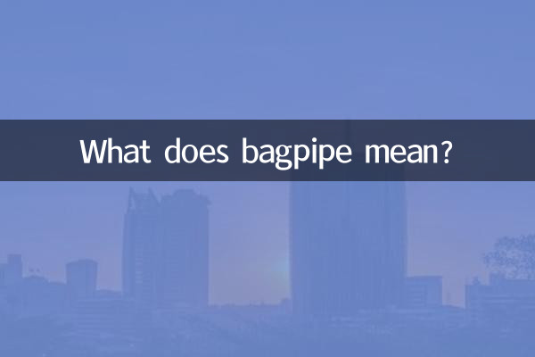 What does bagpipe mean?