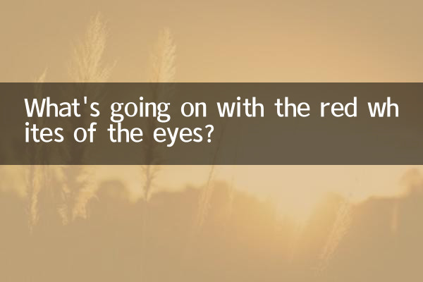 Que se passe-t-il avec le blanc rouge des yeux ?