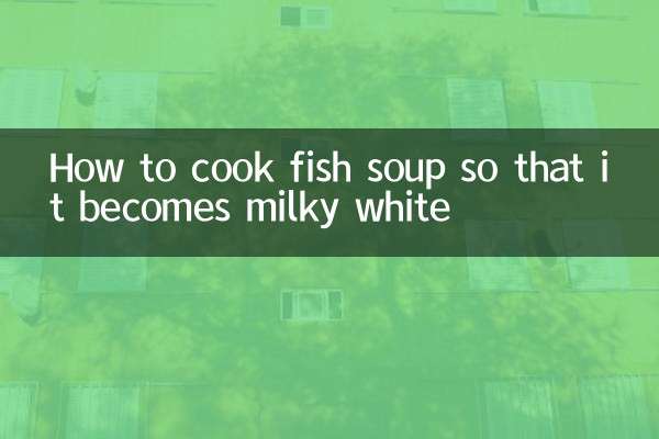 How to cook fish soup so that it becomes milky white