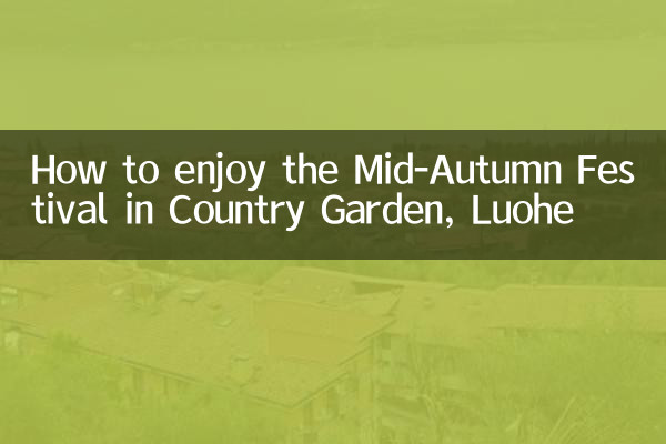 How to enjoy the Mid-Autumn Festival in Country Garden, Luohe