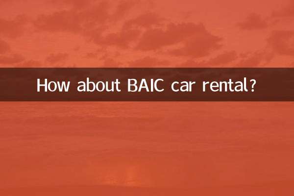Que diriez-vous de la location de voiture BAIC ?