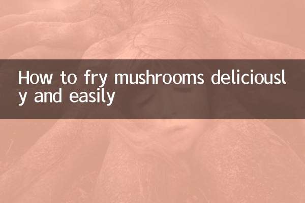 Comment faire frire des champignons délicieusement et facilement