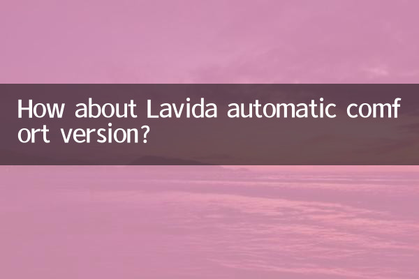 Que diriez-vous de la version confort automatique de Lavida ?