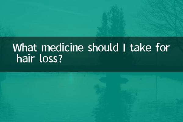 Quel médicament dois-je prendre contre la chute des cheveux ?