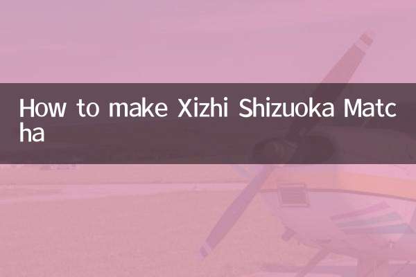 Comment préparer le matcha Xizhi Shizuoka