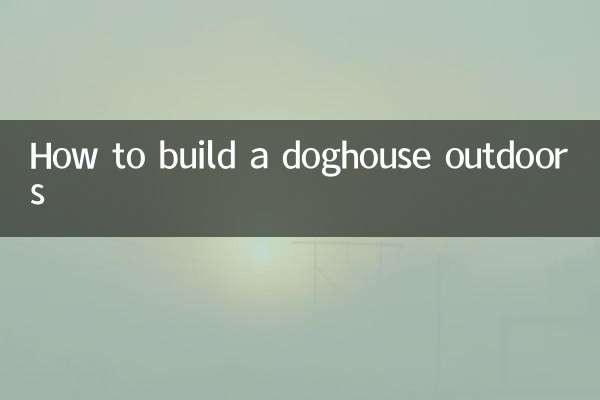 How to build a doghouse outdoors