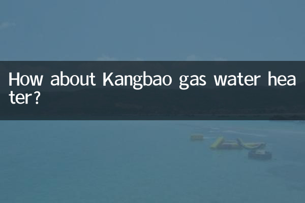 Che ne dici dello scaldabagno a gas Kangbao?
