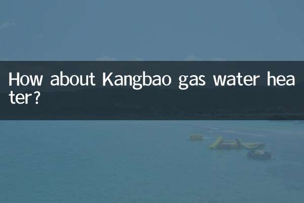 How about Kangbao gas water heater?