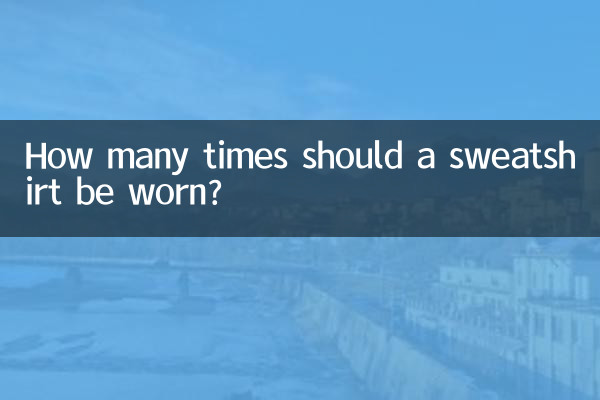 How many times should a sweatshirt be worn?