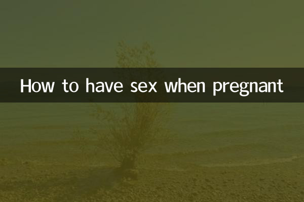 Cómo tener relaciones sexuales estando embarazada