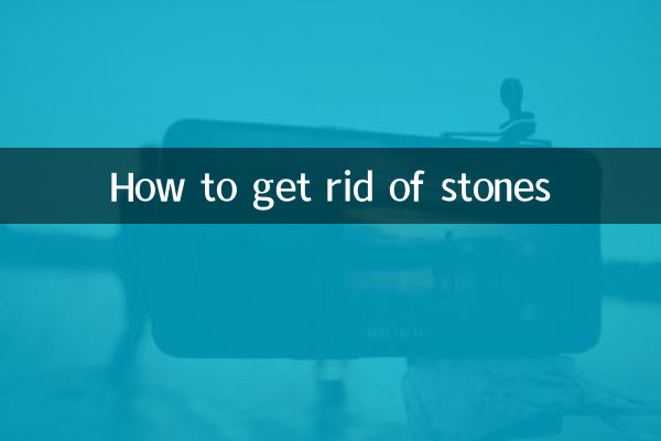 Cómo deshacerse de las piedras